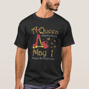 Camiseta A Queen Was Born On May 1 Pink High Heel Butterfli