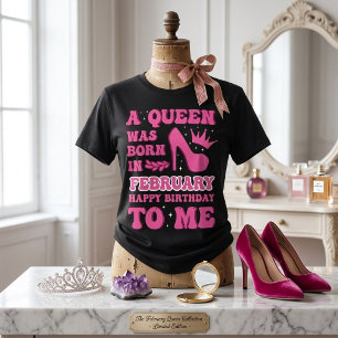 Camiseta "A Queen was Nascer in Fevereiro" Aniversário femi