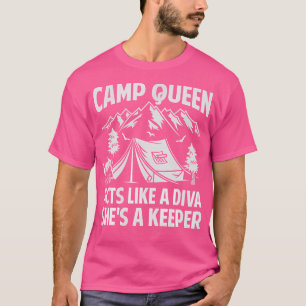 Camiseta A Rainha Do Acampamento Age Como Um Diva Ela É Uma
