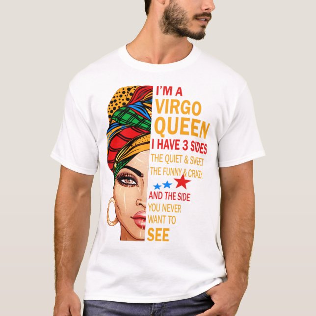 Camiseta A rainha do Virgem, tenho três lados como presente (Frente)