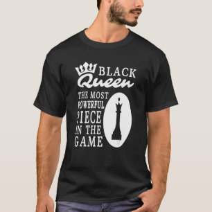 Camiseta A Rainha Negra Mais Poderosa Xadrez Afro-Americano