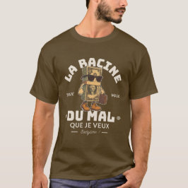 Camiseta A raiz do mal que eu quero
