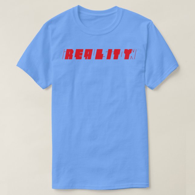 Camiseta A realidade é uma ilusão (Frente do Design)