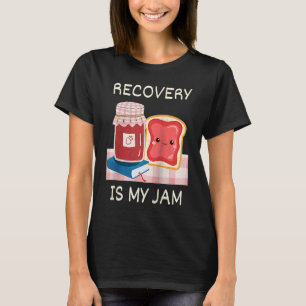 Camiseta A Recuperação É O Meu Aniversário De Jam Sober Pun