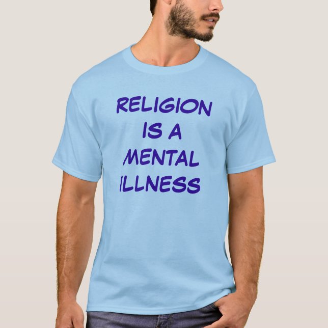 Camiseta a religião é uma doença mental (Frente)