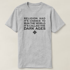 CAMISETA A RELIGIÃO TEVE A OPORTUNIDADE DE DIRIGIR A IDADE