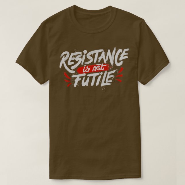 Camiseta A Resistência Não É Fútil (Frente do Design)