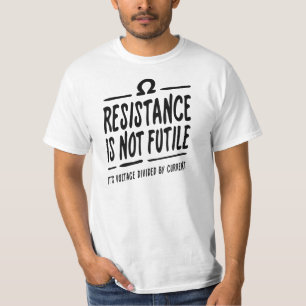 Camiseta A resistência não é inútil