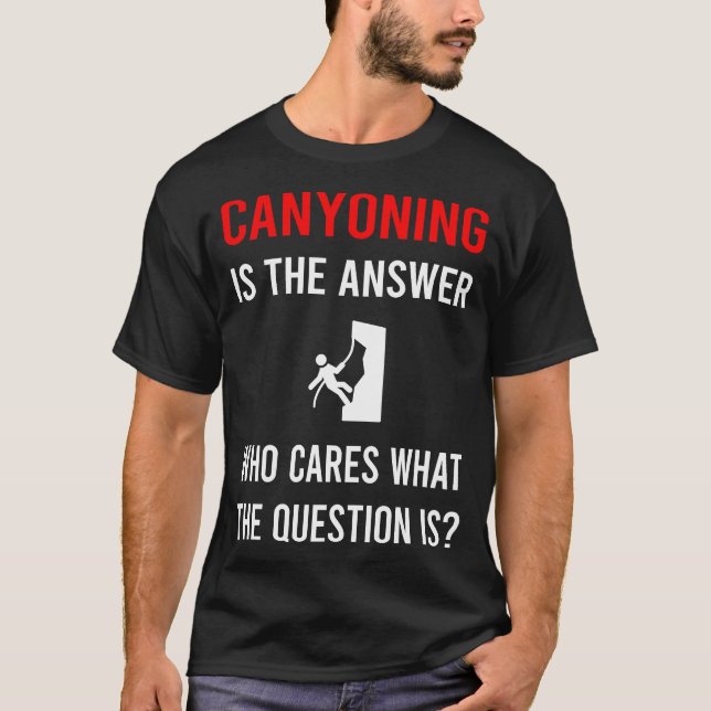Camiseta A resposta Canyoning Canyoneering (Frente)