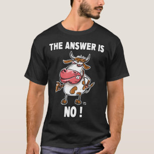 Camiseta A Resposta É Nenhuma Vaca Engraçada