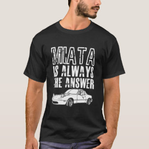 Camiseta A resposta é sempre MIATA Baseball