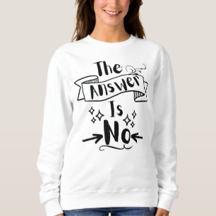 Camiseta A Resposta Não É Engraçada Citação