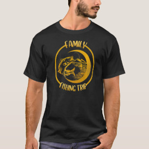 Camiseta A Reunião Da Viagem De Pesca Familiar Corresponde 