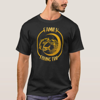 Camiseta A Reunião Da Viagem De Pesca Familiar Corresponde
