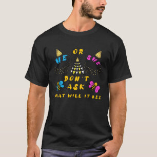 Camiseta A Reveal do Gênero anuncia que não pergunta o que.