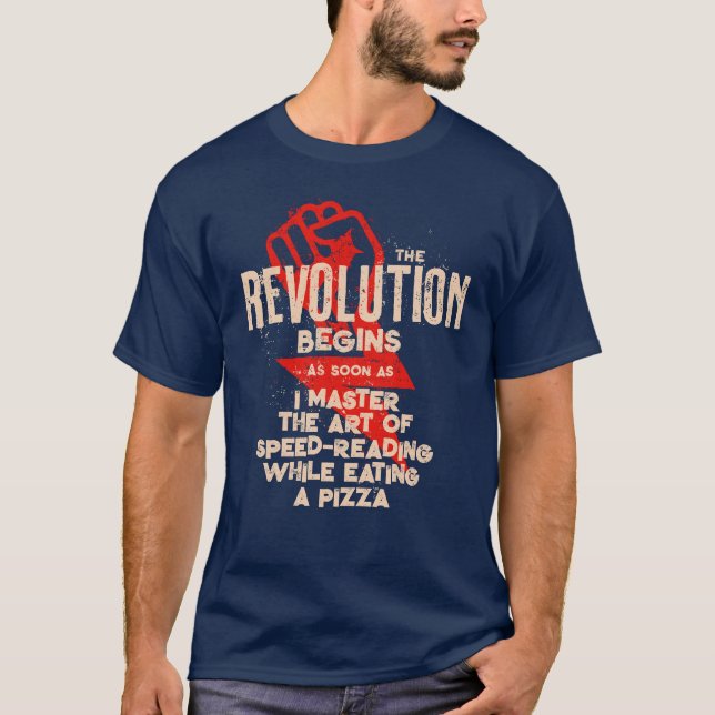 Camiseta A Revolução Começa Quando Eu Como Pizza Engraçado (Frente)