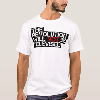 Camiseta A Revolução Não Será Televisada