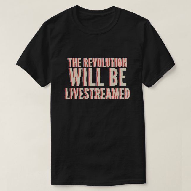 Camiseta A Revolução Será Transmitida Ao Vivo (Frente do Design)