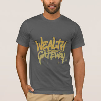 Camiseta A riqueza é o gateway da Oportunidade