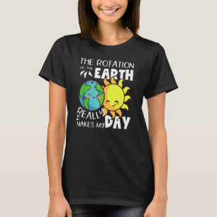 Camiseta A Rotação da Terra Realmente Faz o Meu Dia Ciência