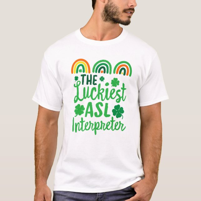 Camiseta A Rua de intérprete mais sortuda ASL. (Frente)