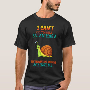 Camiseta A satã Tem Uma Ordem De Retenção Ditos Sarcásticos