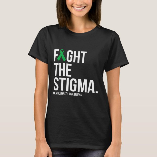 Camiseta A saúde mental da fita verde-estigma (Frente)