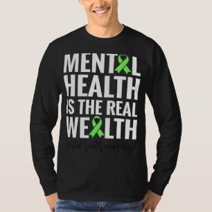 Camiseta A Saúde Mental É A Verdadeira Riqueza