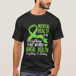 Camiseta A Saúde Mental Não é Tudo Mas Sem
