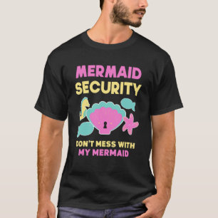 Camiseta A segurança da Sereia não se mexe com a minha Sere