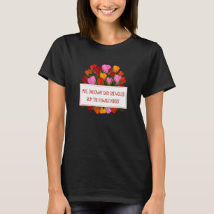Camiseta A Senhora Deputada Dalloway Disse Que Iria Comprar