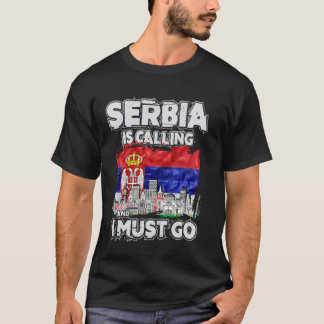 Camiseta A Sérvia Está Ligando E Eu Tenho Que Ir