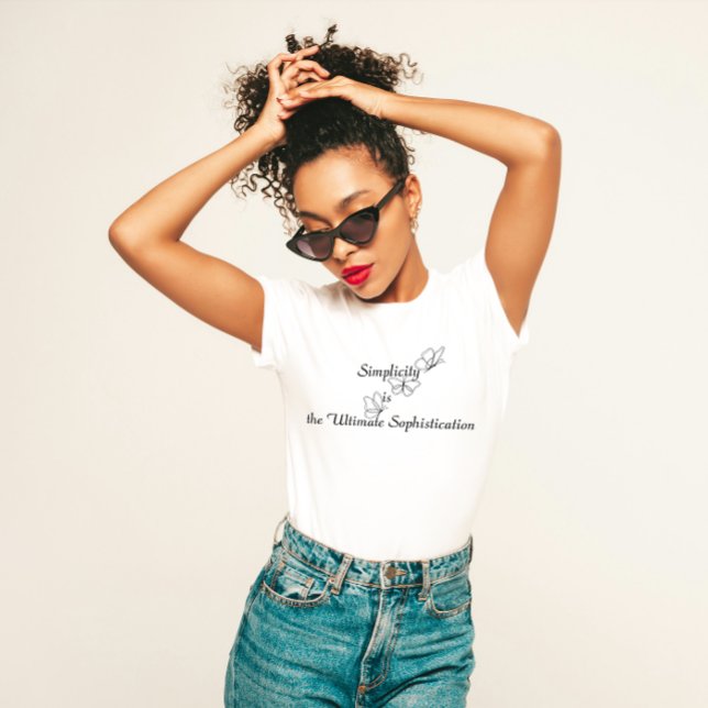 Camiseta "A simplicidade é a sofisticação mais avançada" (Criador carregado)