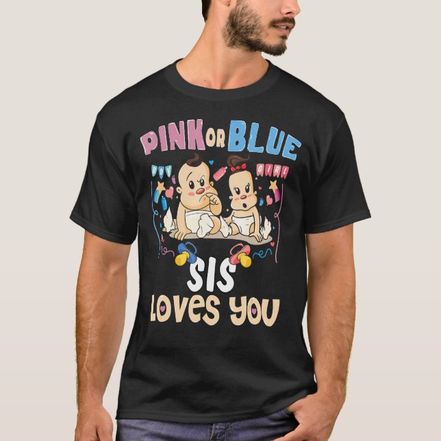 Camiseta A Sis Rosa ou Azul ama-te a melhor Irmã de Si. (Frente)