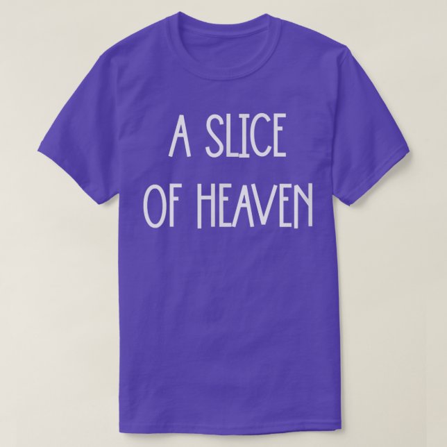 Camiseta A Slice Of Heaven (Frente do Design)
