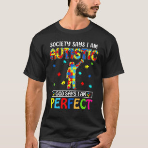 Camiseta A sociedade diz que eu sou autista Deus diz que eu
