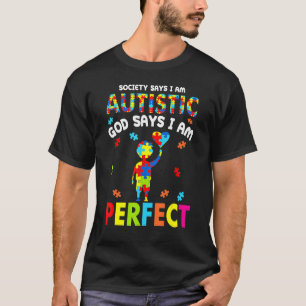 Camiseta A sociedade diz que eu sou autista, Deus diz que s