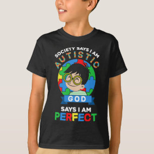 Camiseta A Sociedade Diz Que Eu Sou Autista Deus Diz Que So
