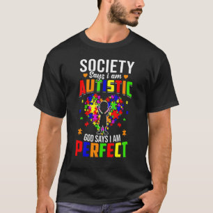 Camiseta A sociedade diz que sou autista, Deus diz que sou