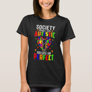 Camiseta A sociedade diz que sou autista, Deus diz que sou