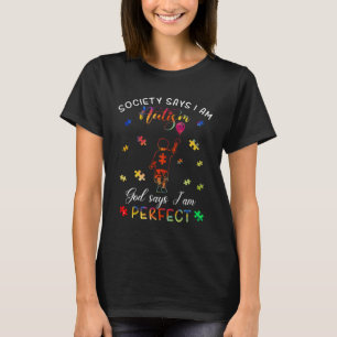 Camiseta A sociedade diz que sou autista Deus diz que sou p