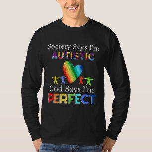 Camiseta A Sociedade Diz Que Sou Autista Deus Diz Que Sou P
