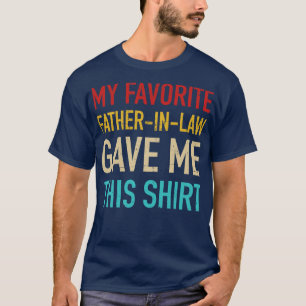 Camiseta A sogra favorita deu-me isto para o soninlaw vin