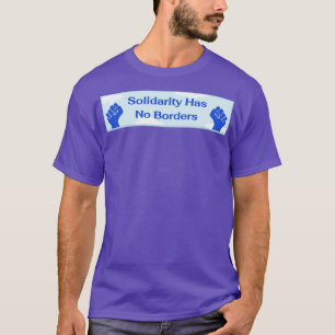 Camiseta A Solidariedade Não Tem Fronteiras