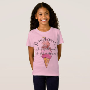 Camiseta A sorvete Lover Gift Girl Precisa De Presente De S