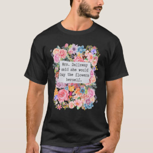 Camiseta A Sra. Dalloway Disse Que Iria Comprar Votos De Fl