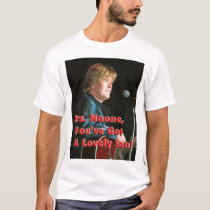 Camiseta A Sra. ninguém You've obteve um filho bonito!