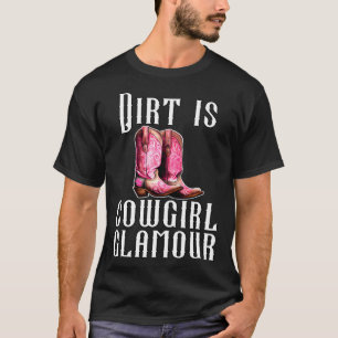 Camiseta A sujeira é o glamour cowgirl dos cavaleiros ocide