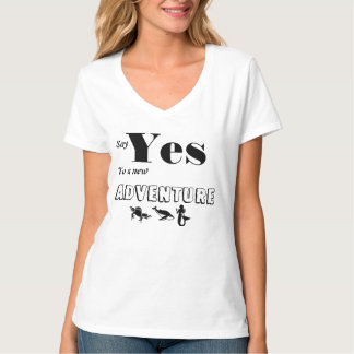 Camiseta A T-CAMISA diz sim a um aventura-DESIGN novo