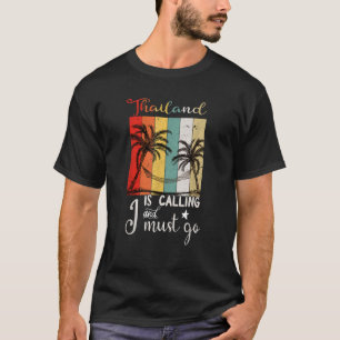 Camiseta A Tailândia Está Chamando E Eu Devo Ir Retro Vinta